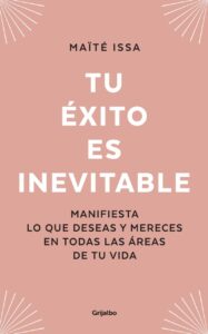 Portada del libro Tu éxito es inevitable, edición limitada, guía de motivación y desarrollo personal