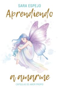 Portada del libro Aprendiendo a Amarme, cápsulas de amor propio
