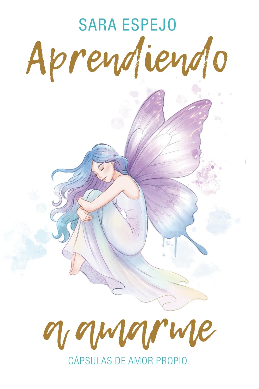 Portada del libro Aprendiendo a Amarme, cápsulas de amor propio