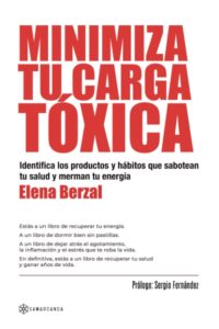 Minimiza tu carga tóxica libro sobre hábitos y productos que afectan la salud