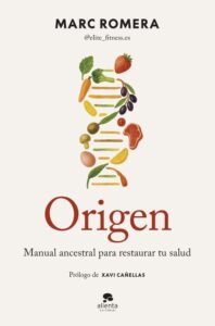 Portada del libro Origen: Manual ancestral para restaurar tu salud de Marc Romera