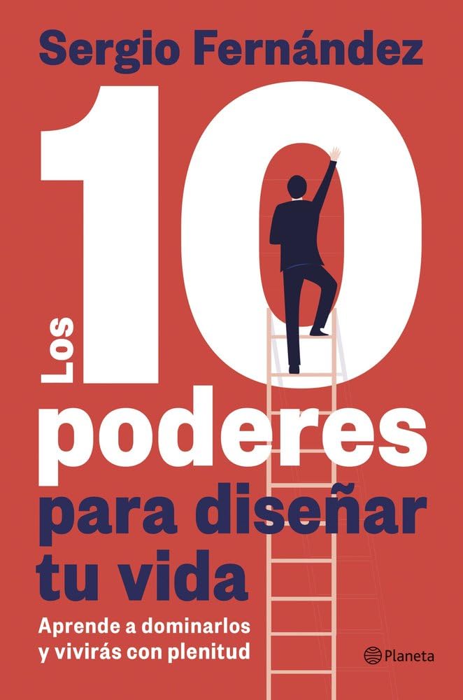 Portada del libro Los 10 poderes para diseñar tu vida de Sergio Fernández