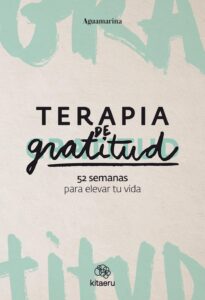 Portada del libro Terapia de gratitud. 52 semanas para elevar tu vida