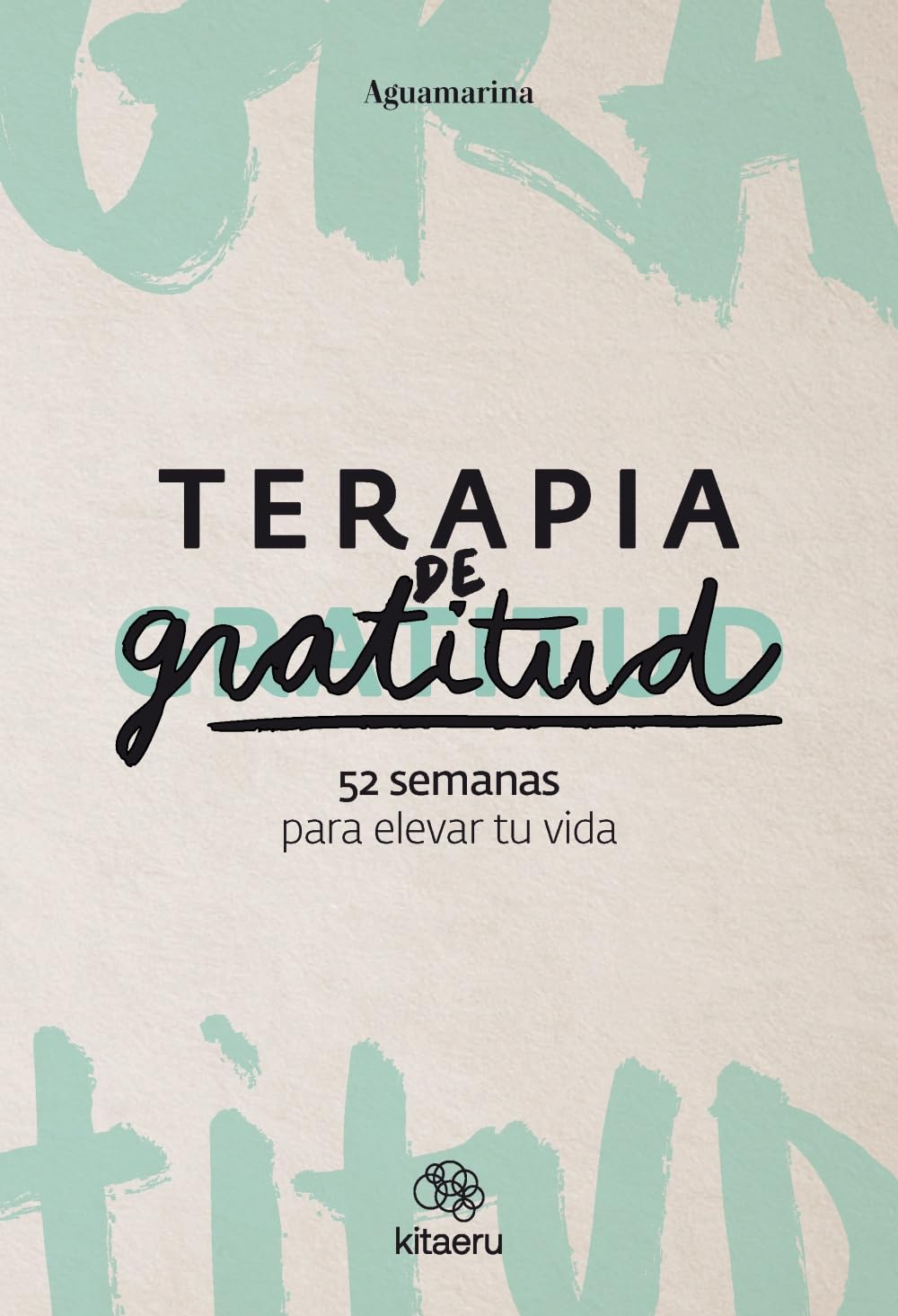 Portada del libro Terapia de gratitud. 52 semanas para elevar tu vida