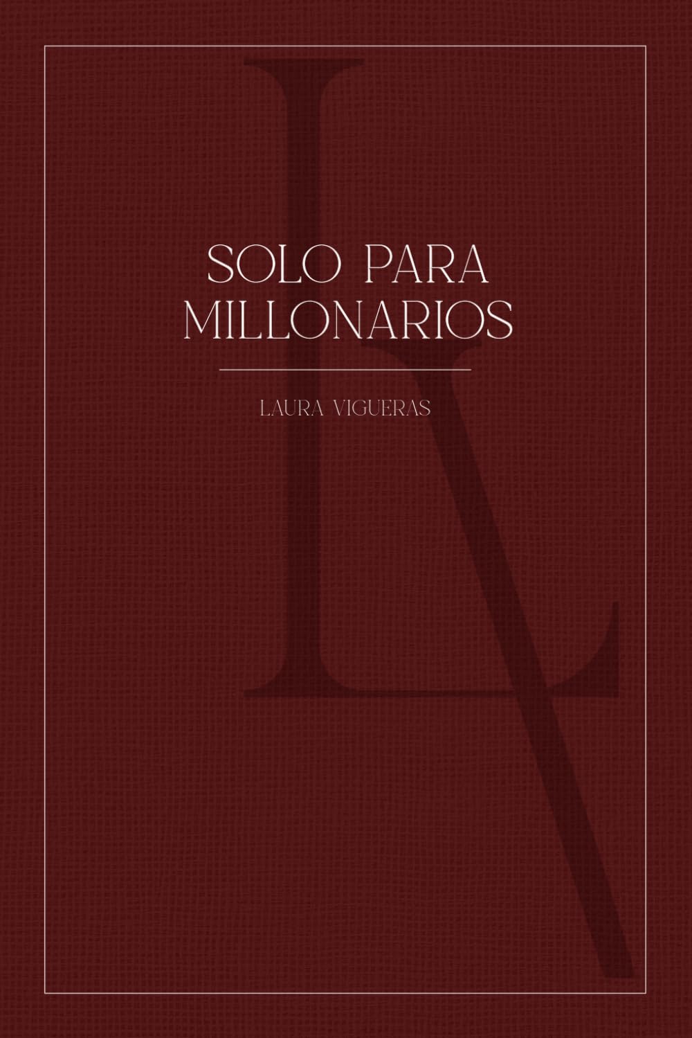 Portada del libro Solo Para Millonarios sobre mentalidad financiera y éxito económico