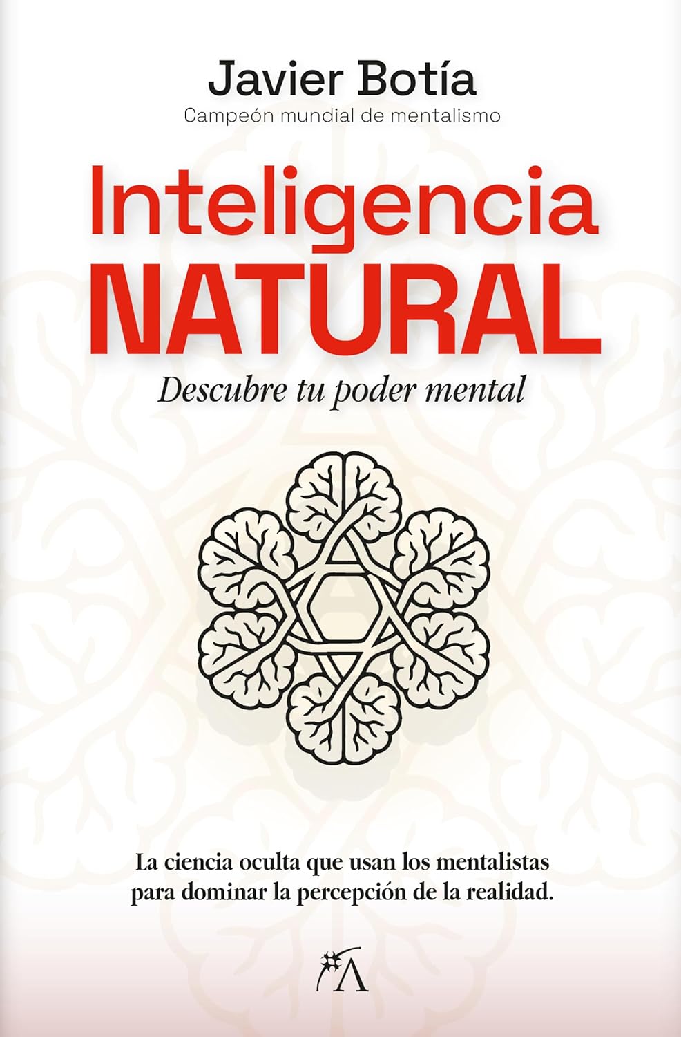 Portada del libro Inteligencia Natural: Descubre tu poder mental de Javier Botía