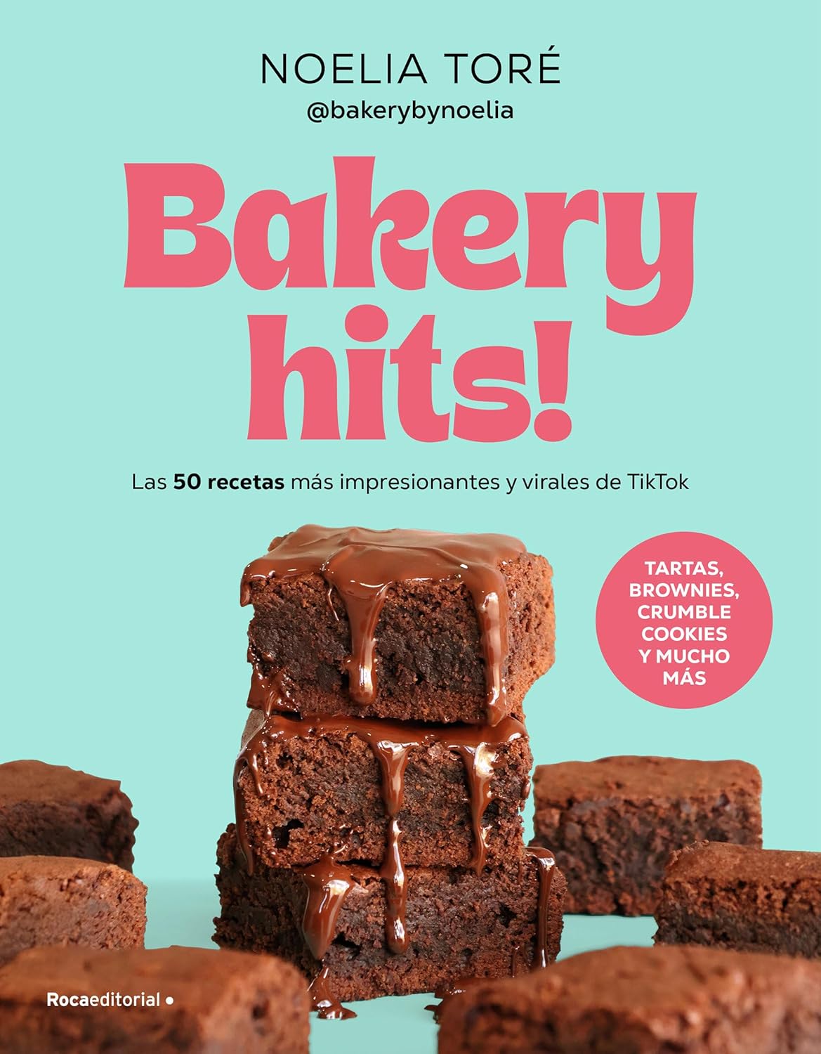 Portada del libro Bakery hits! de Noelia Toré con postres espectaculares