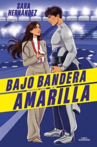 Bajo bandera amarilla reseña del libro de Sara Hernández
