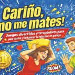 Portada del libro Cariño, ¡No Me Mates! juegos terapéuticos para fortalecer la relación en pareja