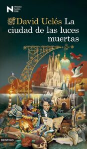 Portada del libro La ciudad de las luces muertas de David Uclés