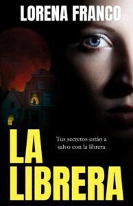 Portada del libro La librera de Lorena Franco sobre libros y segundas oportunidades