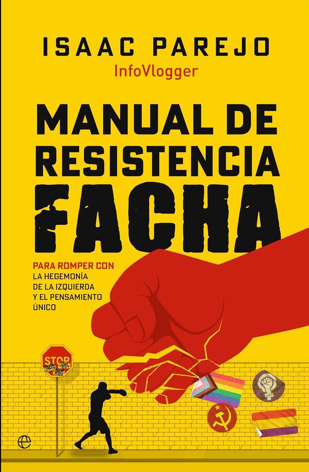 Portada del libro Manual de resistencia facha de Isaac Parejo ensayo político español