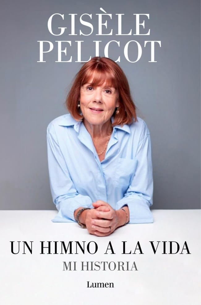Portada del libro Un himno a la vida Mi historia de Gisèle Pelicot