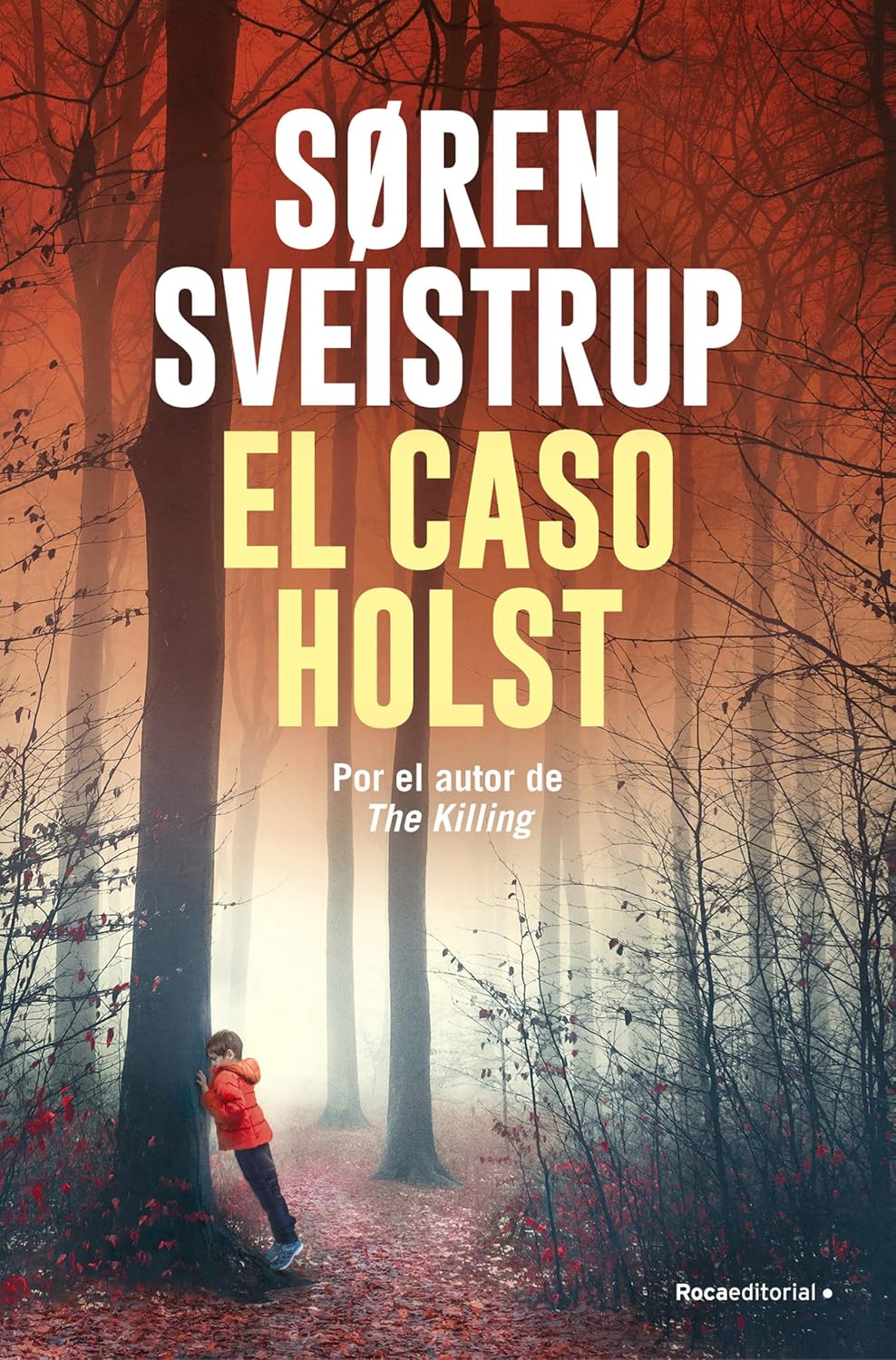Portada del libro El caso Holst de Søren Sveistrup thriller nórdico
