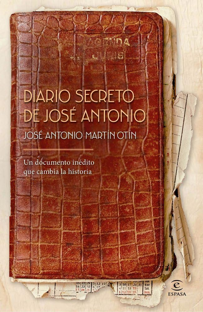 Portada del libro Diario secreto de José Antonio de José Antonio Martín Otín ensayo histórico