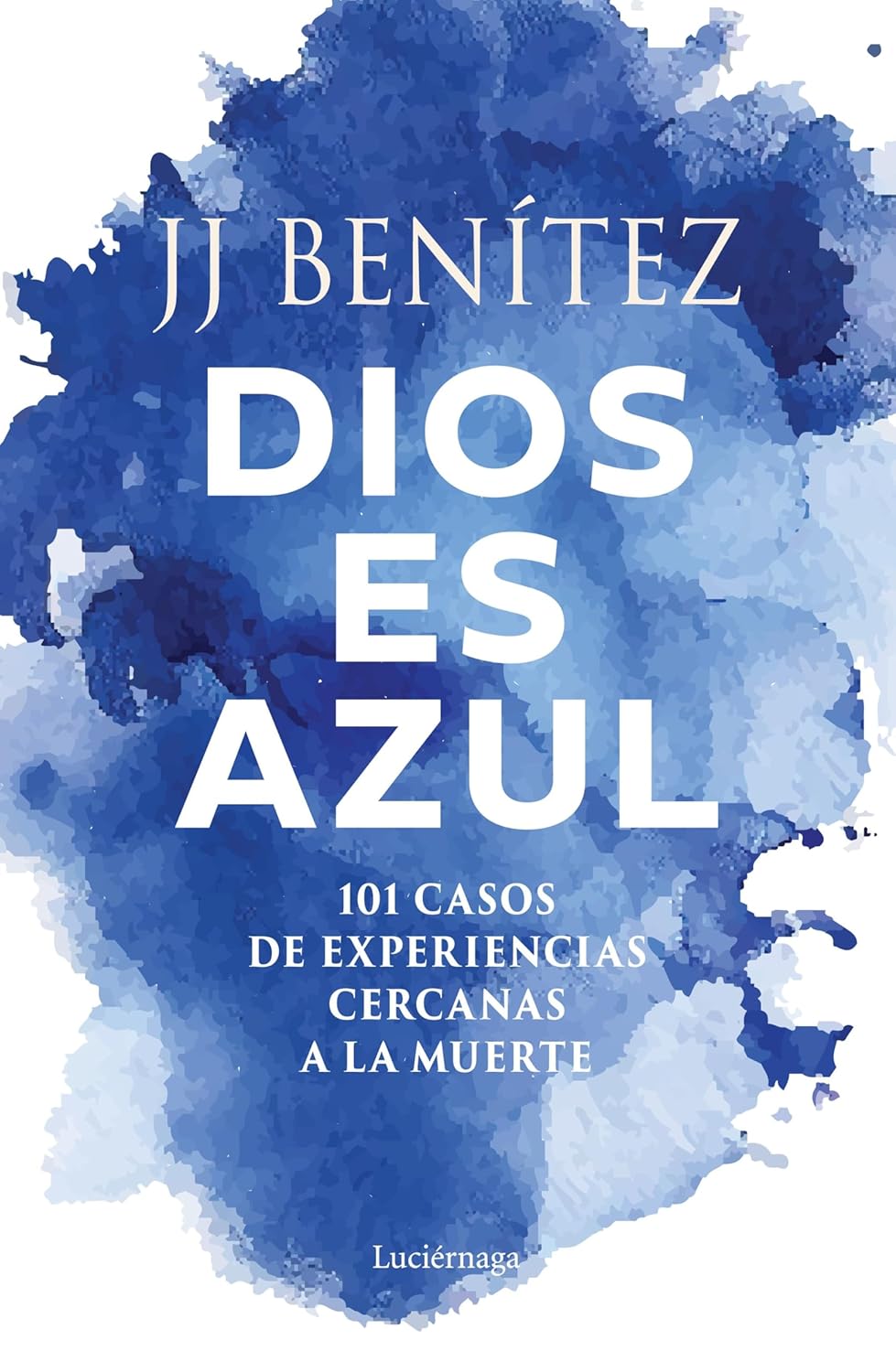 Portada del libro Dios es azul de J J Benítez espiritualidad y misterio