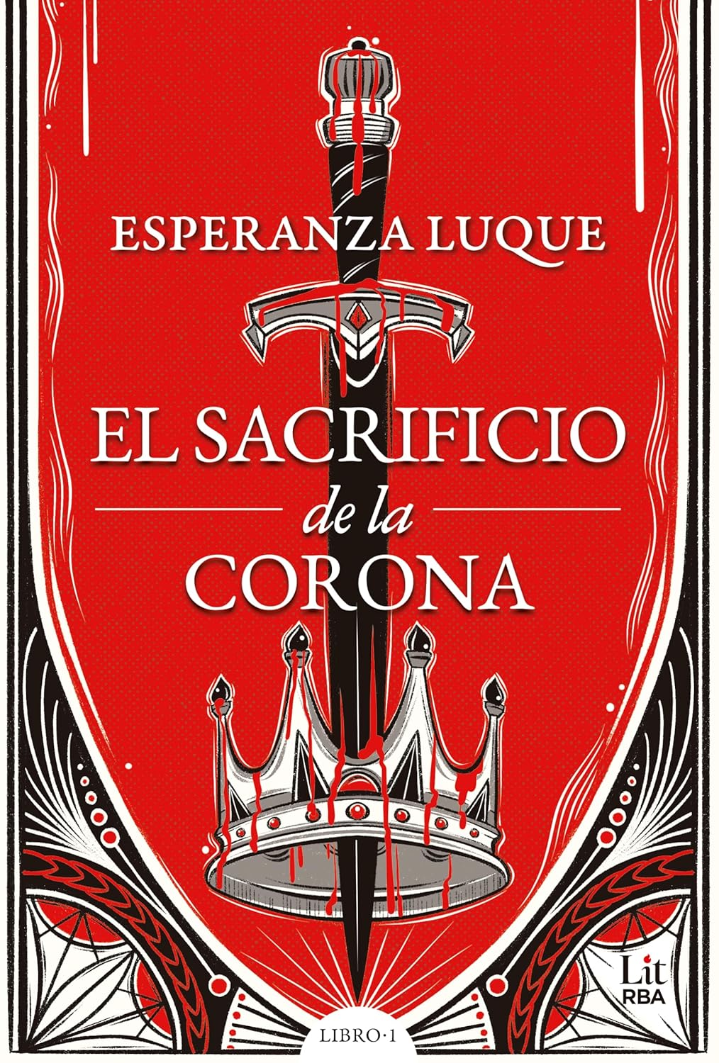 Portada del libro El sacrificio de la corona de Esperanza Luque fantasía épica y trono de sangre