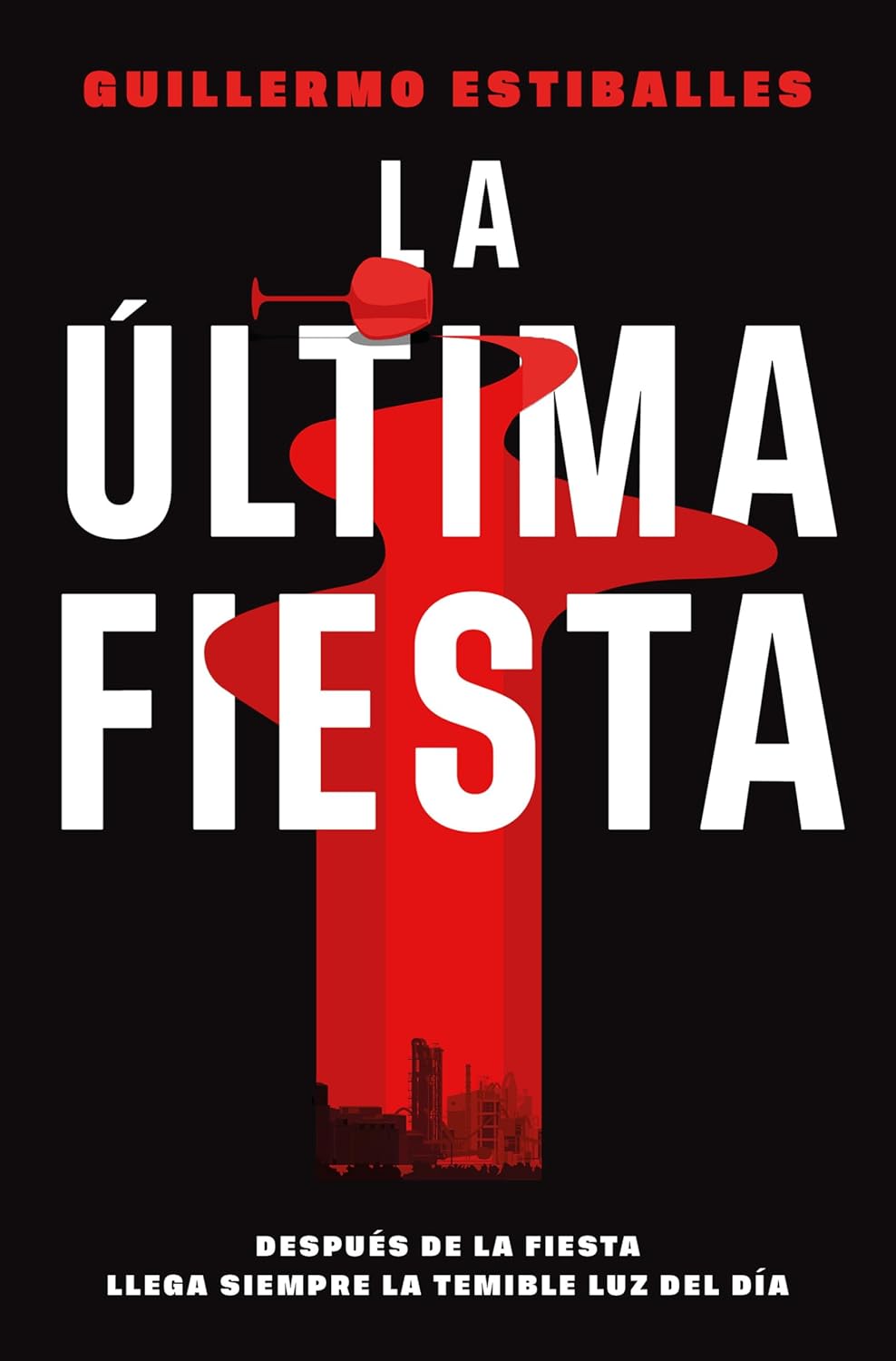 Portada del libro La última fiesta de Guillermo Estiballes thriller psicológico