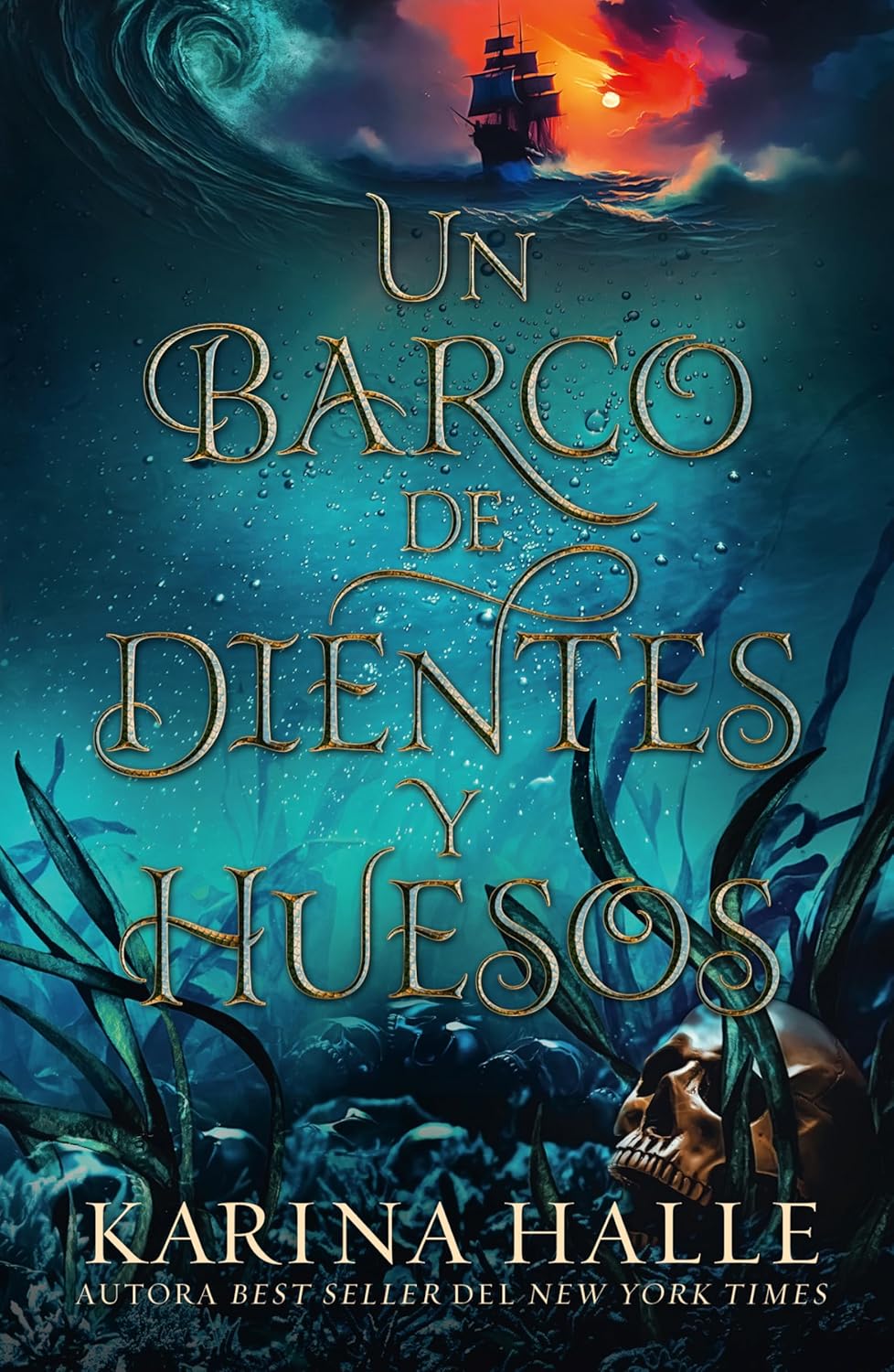 Portada del libro Un barco de dientes y huesos de Karina Halle romance oscuro piratas y sirenas