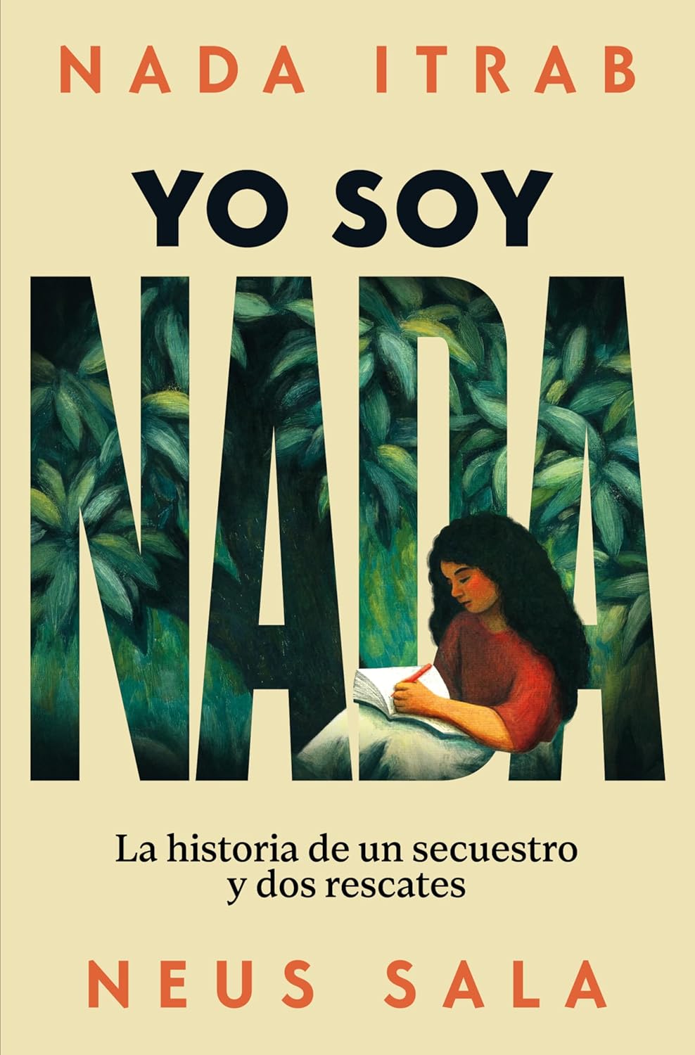 Portada del libro Yo soy Nada de Nada Itrab testimonio secuestro y superación