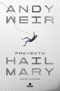 Portada del libro Proyecto Hail Mary de Andy Weir, novela de ciencia ficción sobre la supervivencia de la humanidad