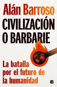 Portada Civilización o barbarie Alán Barroso libro ensayo político actual