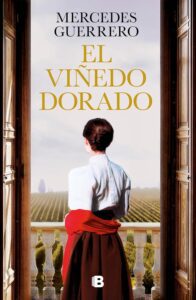 Portada del libro El viñedo dorado de Mercedes Guerrero novela histórica