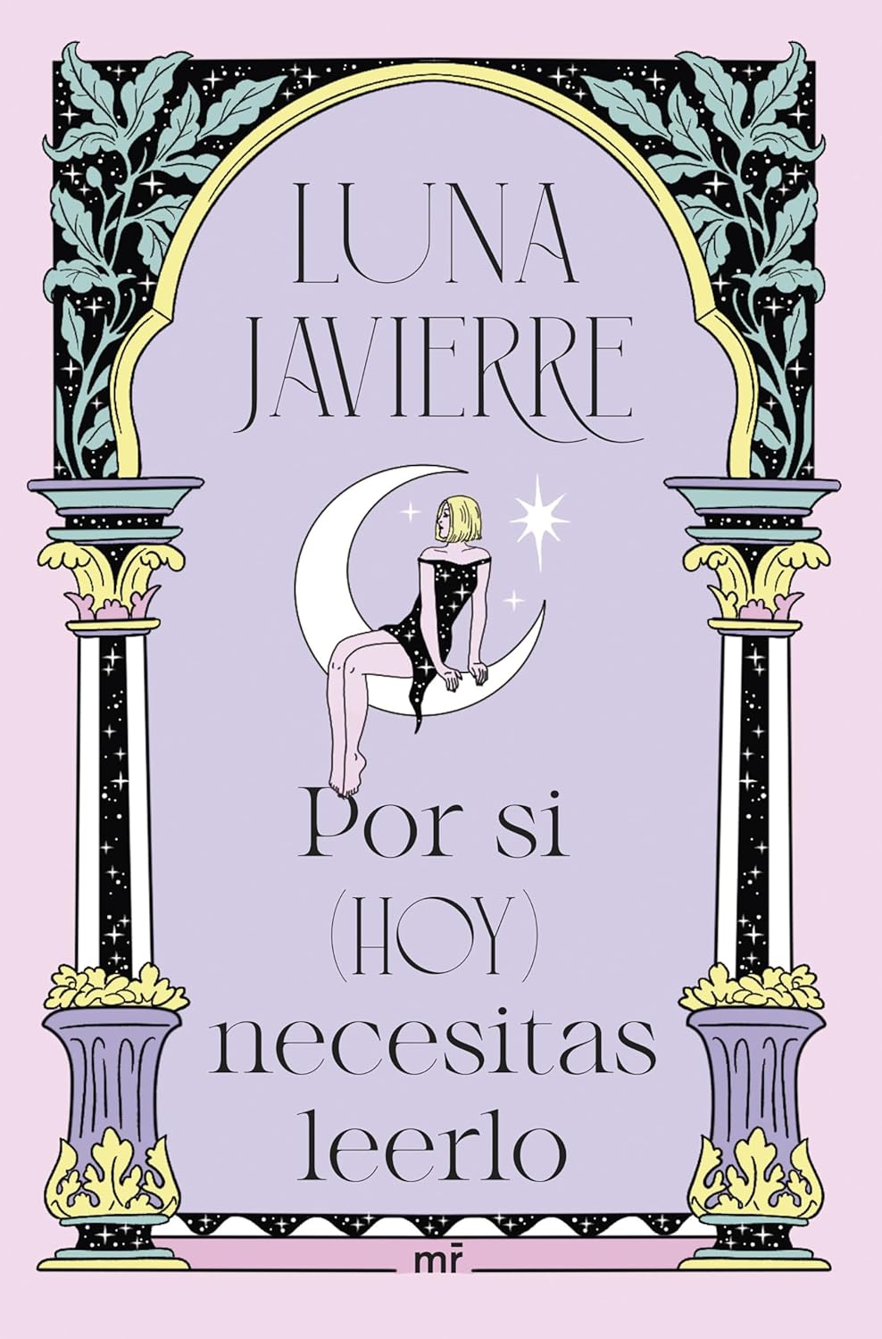 Portada Por si hoy necesitas leerlo de Luna Javierre libro reflexiones emocionales