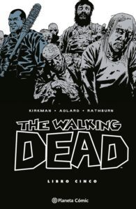 Portada The Walking Dead nº 05 cómic de zombies con Rick Grimes