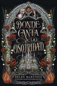 Portada del libro Donde canta la oscuridad de Belén Martínez