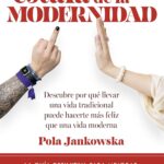 Portada del libro La estafa de la modernidad de Pola Jankowska