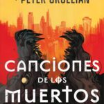 Portada de Canciones de los muertos de Brandon Sanderson y Peter Orullian, novela de fantasía urbana y magia musical.