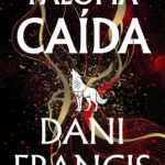 Portada del libro Paloma caída de Dani Francis, continuación de la saga Élite Plateada.