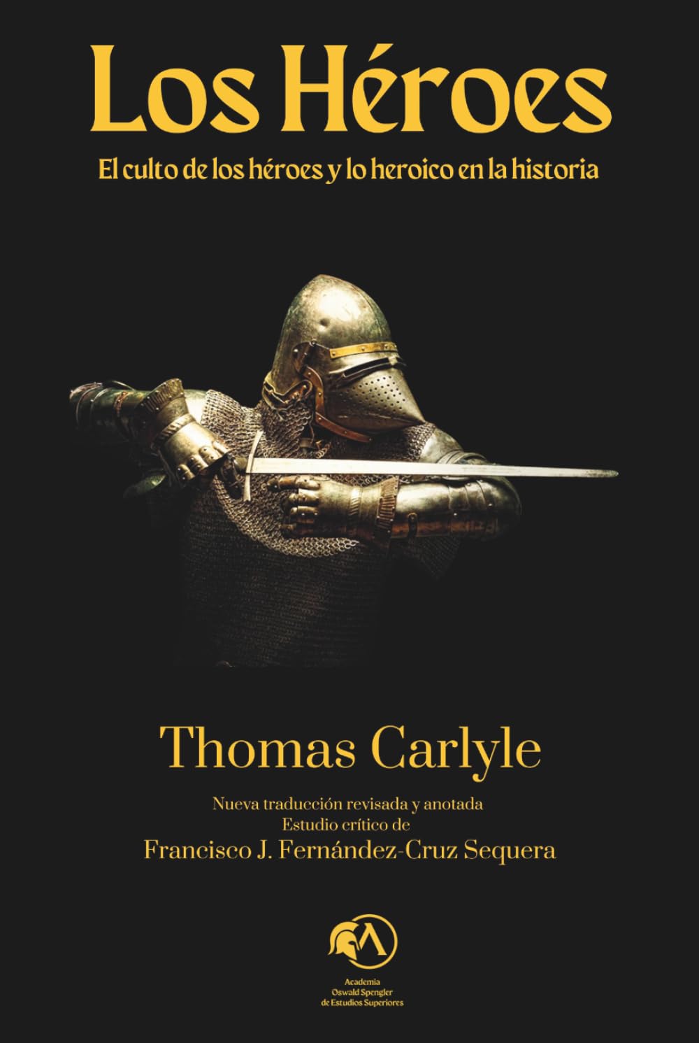 Portada del libro Los héroes: El culto de los héroes y lo heroico en la historia de Thomas Carlyle.